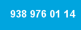 938 976 01 14